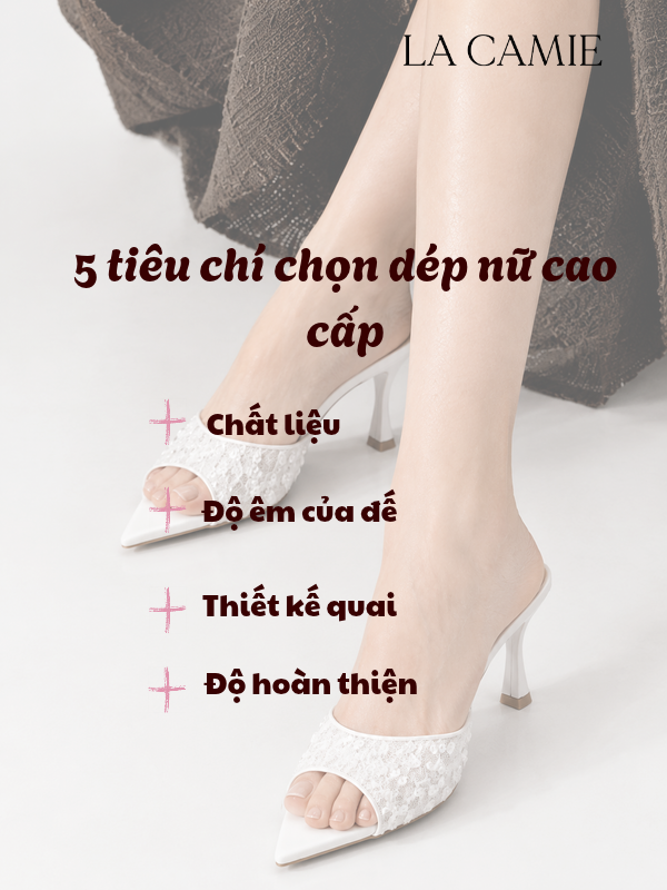 5 tiêu chí chọn dép nữ cao cấp vừa đẹp vừa dễ đi